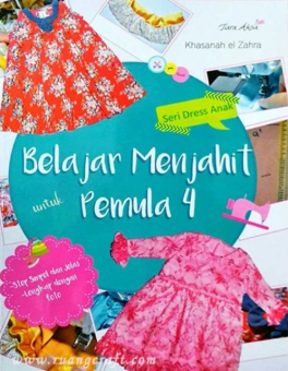 BELAJAR MENJAHIT UNTUK PEMULA jilid 4