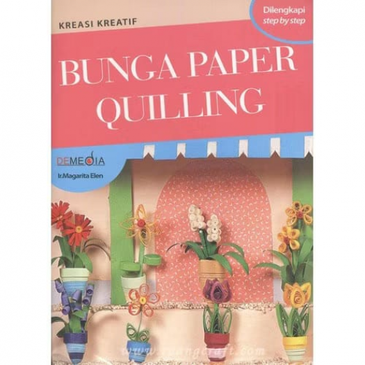 Buku Craft: Bunga Paper Quilling