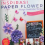 Buku Inspirasi Paper Flower Bunga Cantik dari Kertas