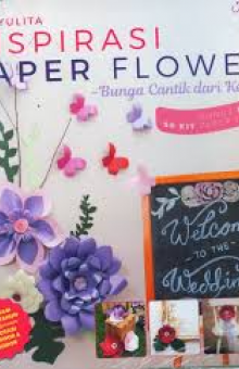 Buku Inspirasi Paper Flower Bunga Cantik dari Kertas