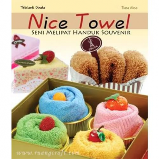 Buku Seni Melipat Handuk Suvenir: Nice Towel