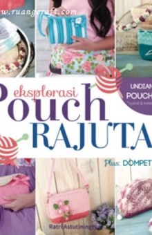 EKSPLORASI POUCH RAJUTAN