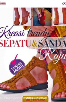 Kreasi Trendy Sepatu dan Sandal Rajut