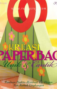 Termurah! Buku Keterampilan Kreasi Paperbag Unik dan Cantik